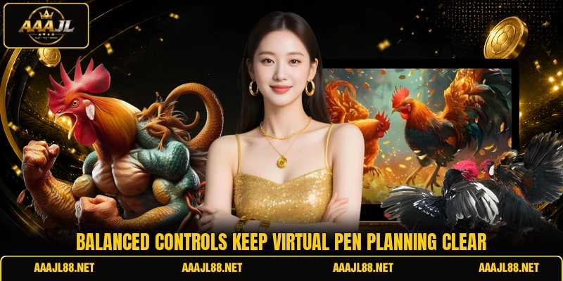Balanced controls keep virtual pen planning clear