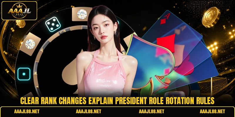 Clear rank changes explain president role rotation rules