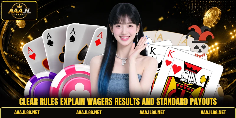 Clear rules explain wagers results and standard payouts