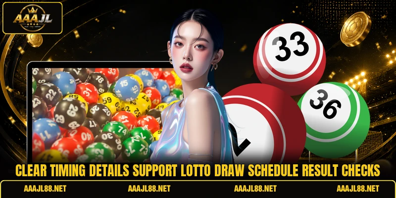 Clear timing details support lotto draw schedule result checks