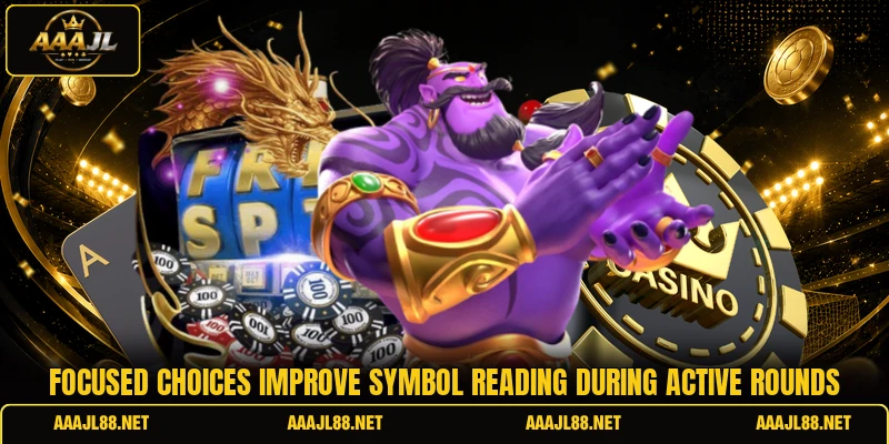 Focused choices improve symbol reading during active rounds
