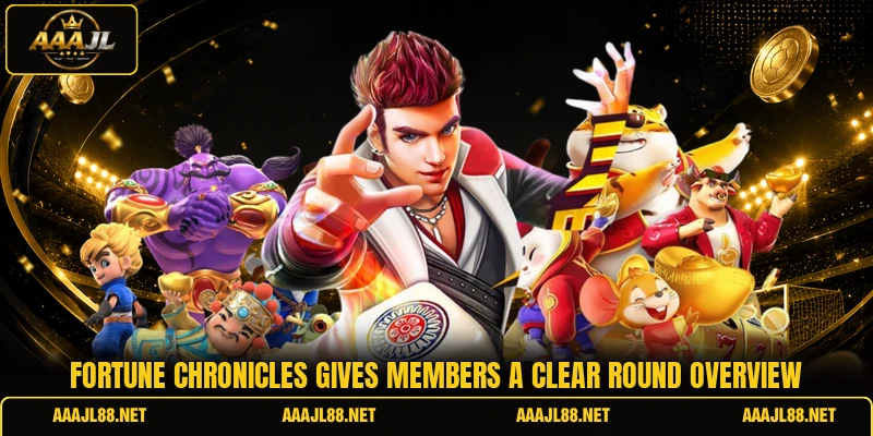 Fortune Chronicles gives members a clear round overview