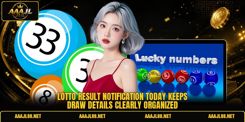 Lotto result notification today keeps draw details clearly organized