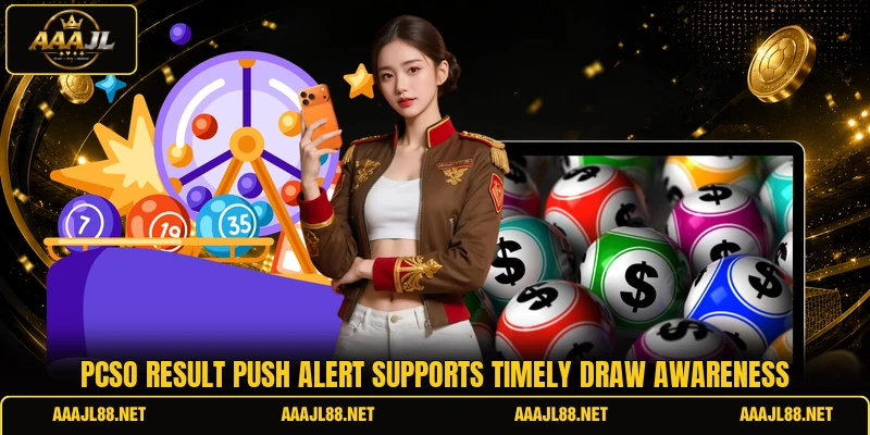 Pcso result push alert supports timely draw awareness