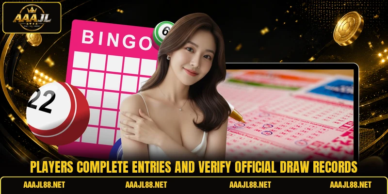 Players complete entries and verify official draw records