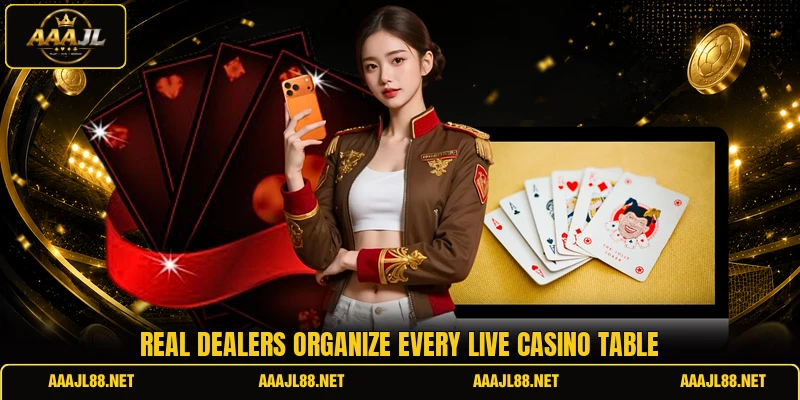 Real dealers organize every live casino table