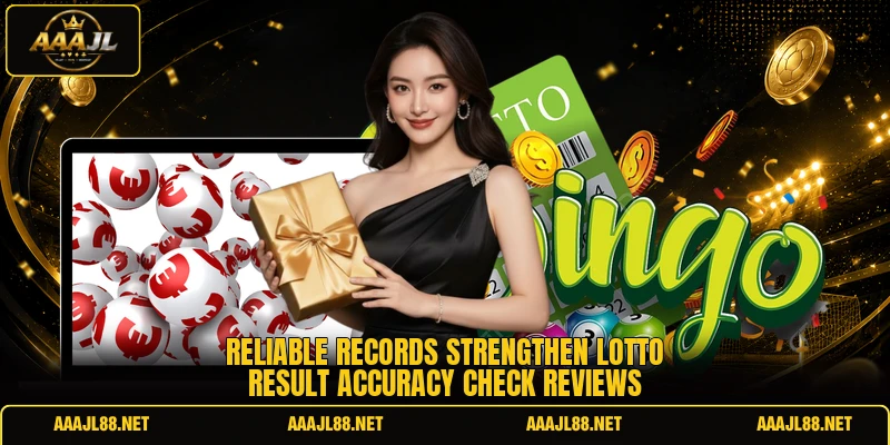 Reliable records strengthen lotto result accuracy check reviews