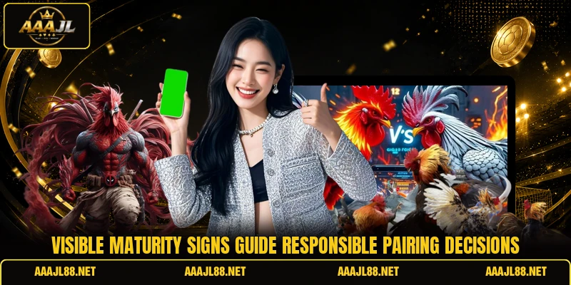Visible maturity signs guide responsible pairing decisions